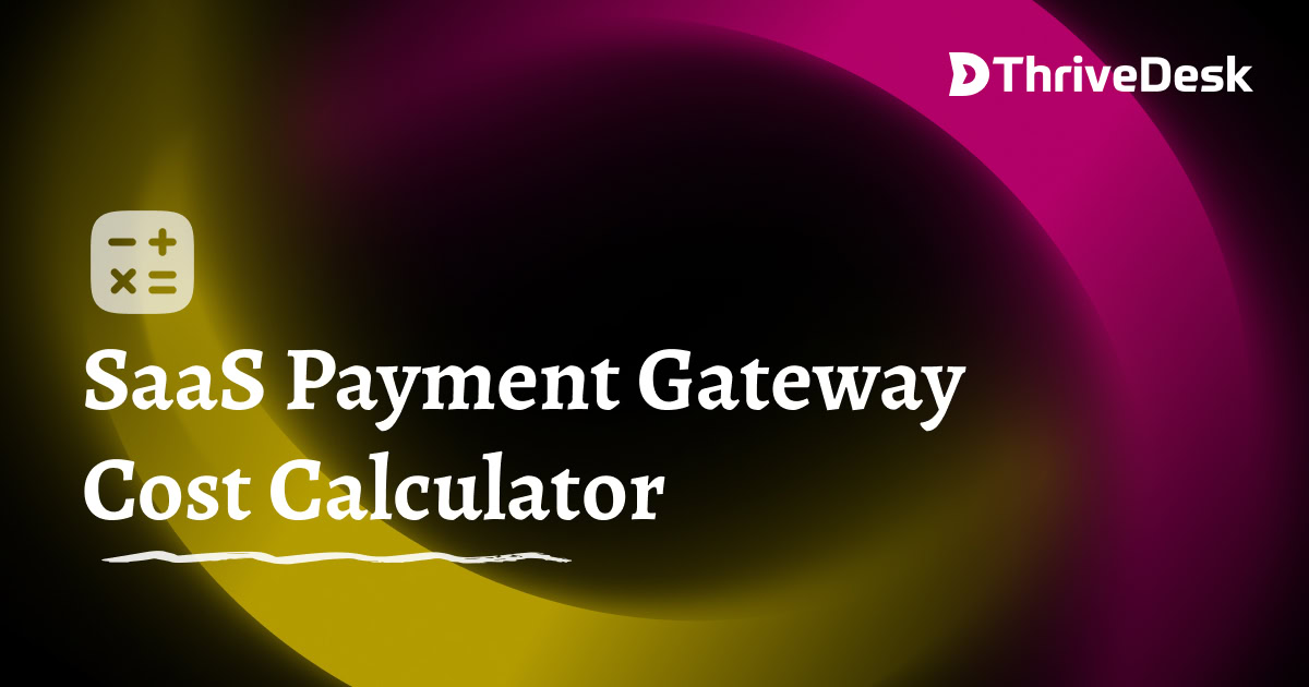 SaaS payment gateway cost calculator